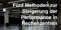 Fünf Methoden zur Steigerung der Performance in Rechenzentren